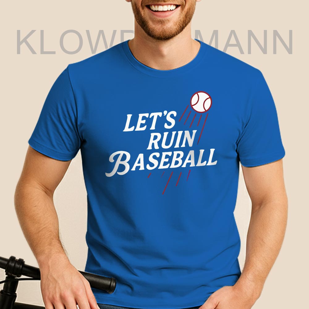 Let’s Ruin Baseball Shirt, Los Angeles Dodgers