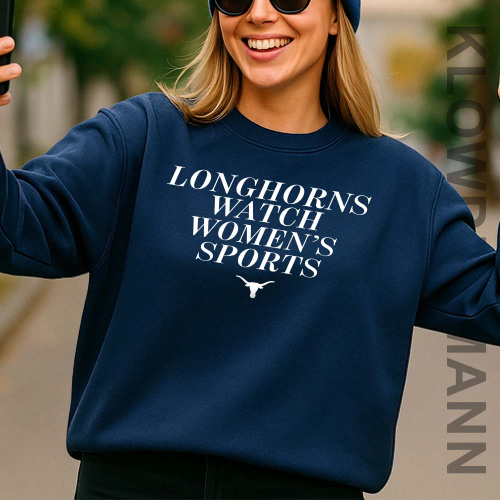 Longhorns Watch Women’s Sports Sweatshirt, Texas Longhorns