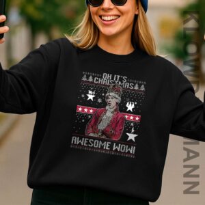 Alexander Hamilton Oh It’s Christmas Awesome Wow Sweatshirt