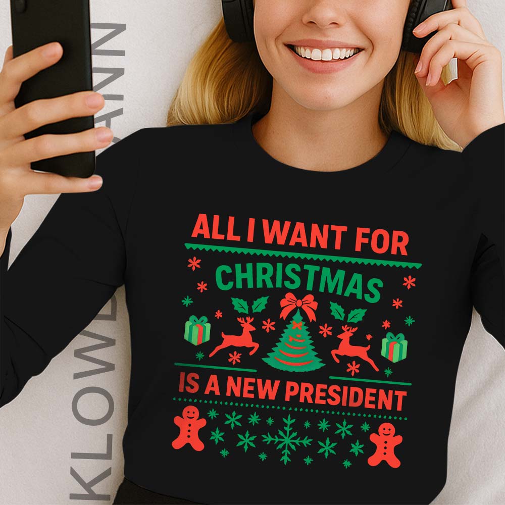 All I Want For Christmas Is New President Long Sleeve, Anti Trump
