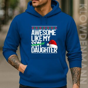 Awesome Like My Daughter Christmas Hoodie