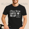 Cherie Berry Lifts Me Up Shirt