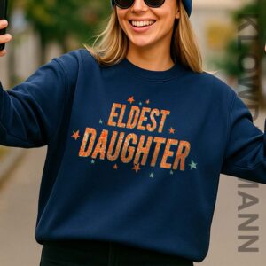 Eldest Daughter Sweatshirt, The Life Of A Showgirl