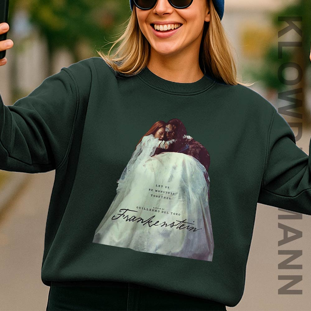 Elizabeth And Creature Monster Sweatshirt, Take Me With You, Frankenstein 2025 Poster