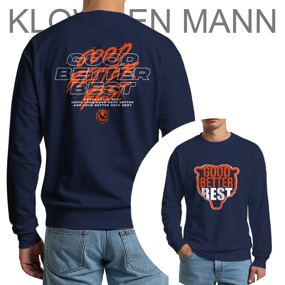 Good Better Best Never Let It Rest Long Sleeve, For Chicago Bears Fans