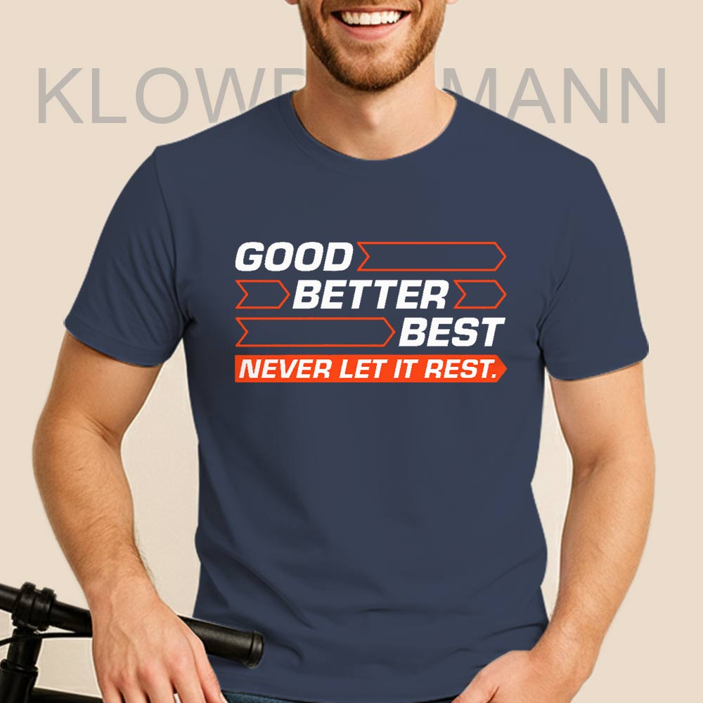 Good Better Best Never Let It Rest Shirt, For Chicago Bears Fans