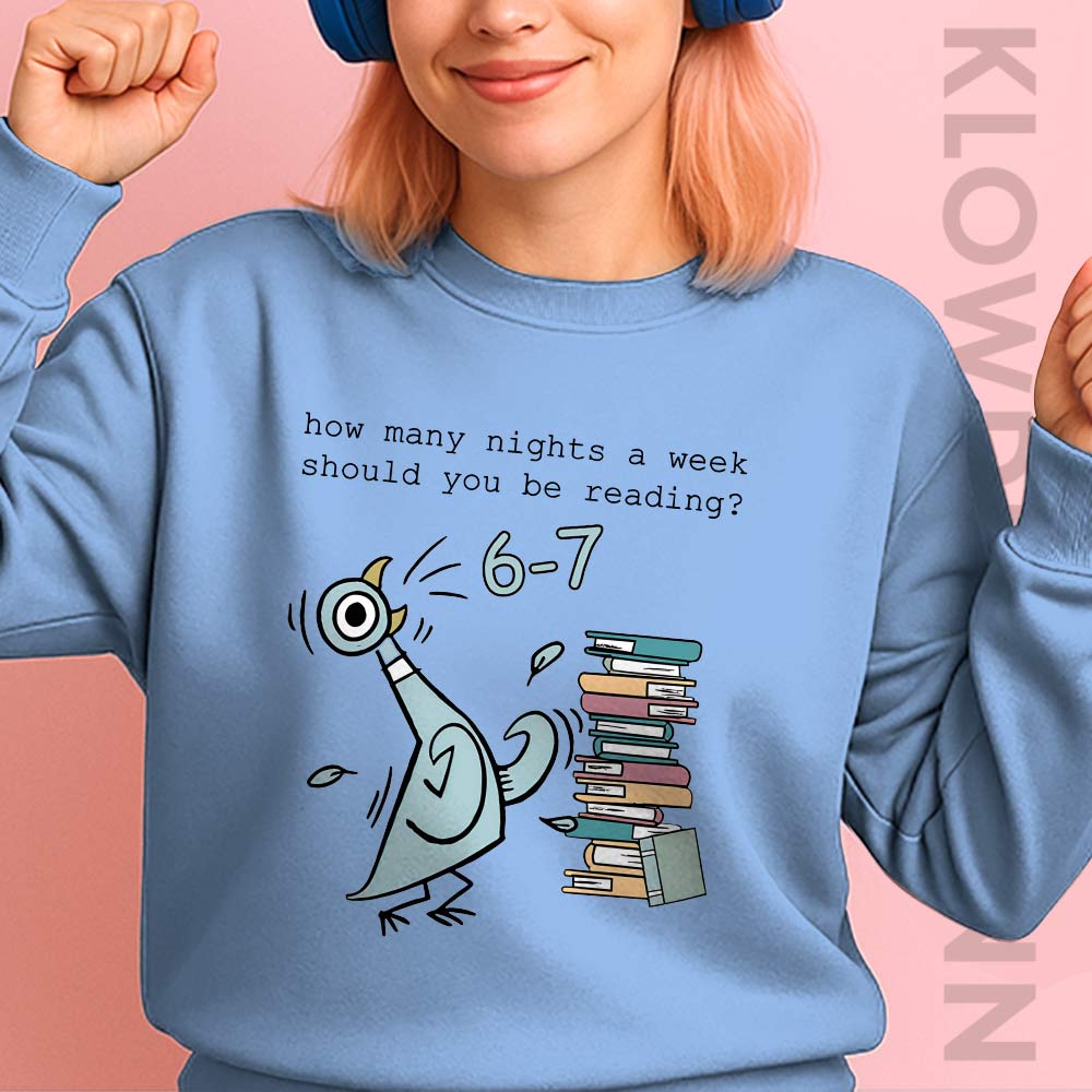 How Many Nights A Week Should You Be Reading 6-7 Sweatshirt, Six Seven Trending