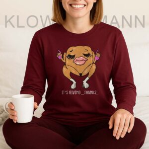 It’s Giving Thanks Long Sleeve, Funny Thanksgiving Meme