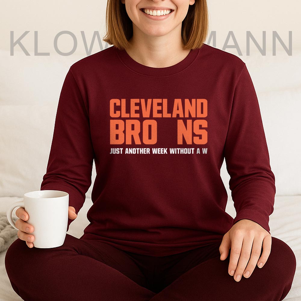 Just Another Week Without a W Long Sleeve, Cleveland Browns