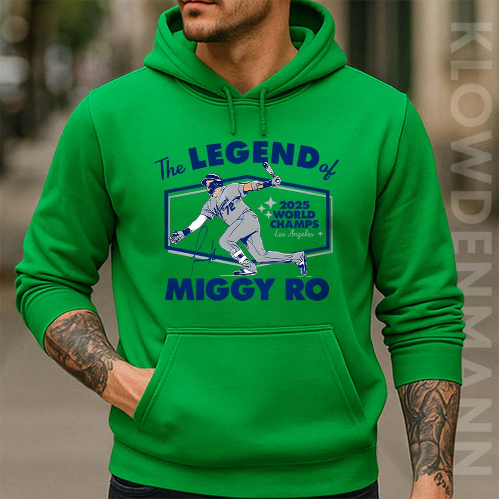 Miguel Rojas The Legend Of Miggy Ro Dodgers 2025 World Champs Hoodie
