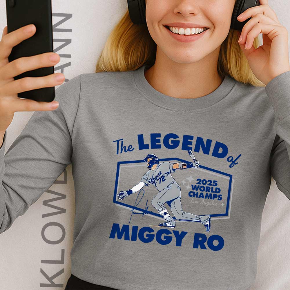 Miguel Rojas The Legend Of Miggy Ro Dodgers 2025 World Champs Long Sleeve