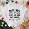 Most Likely To Christmas Shirt 2025, Funny 200 Quotes