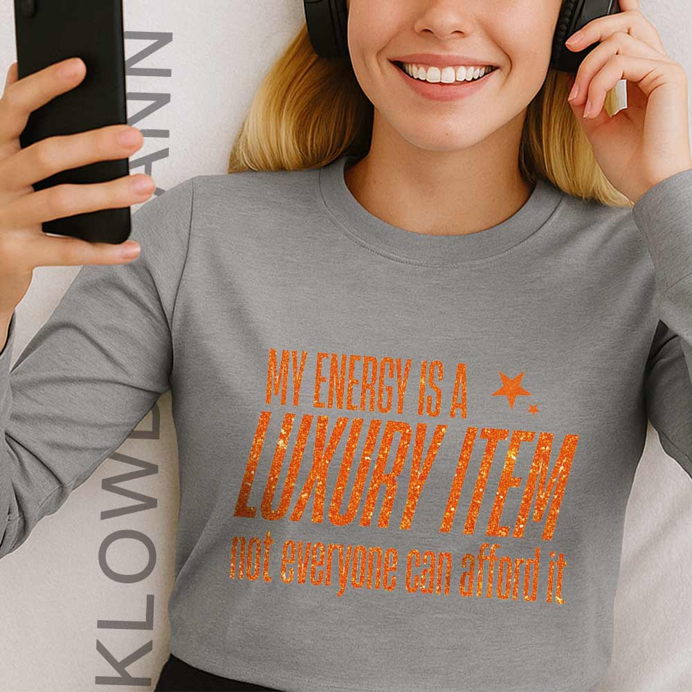 My Energy Is A Luxury Item Long Sleeve, The Life Of A Showgirl