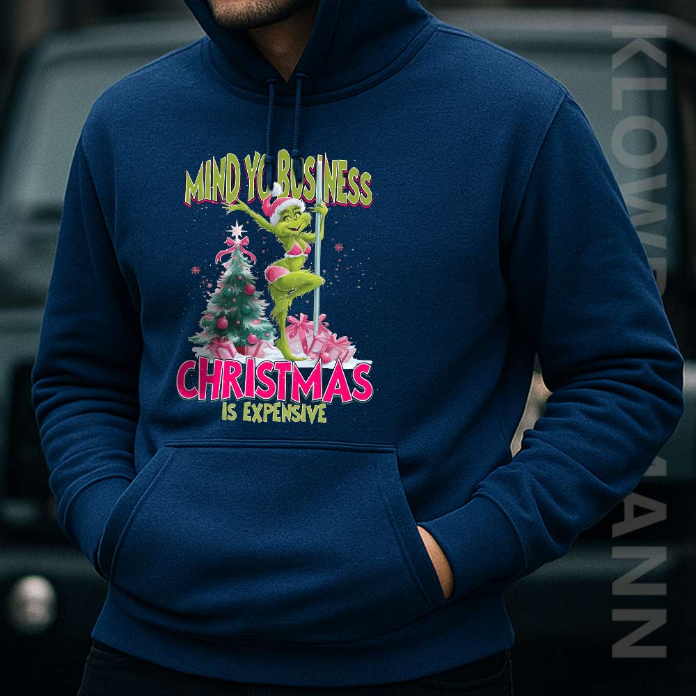 My Yo Business Christmas Is Expensive Hoodie