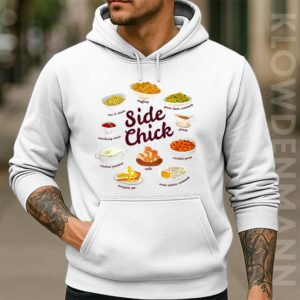 Side Chick Hoodie, Funny Thanksgiving