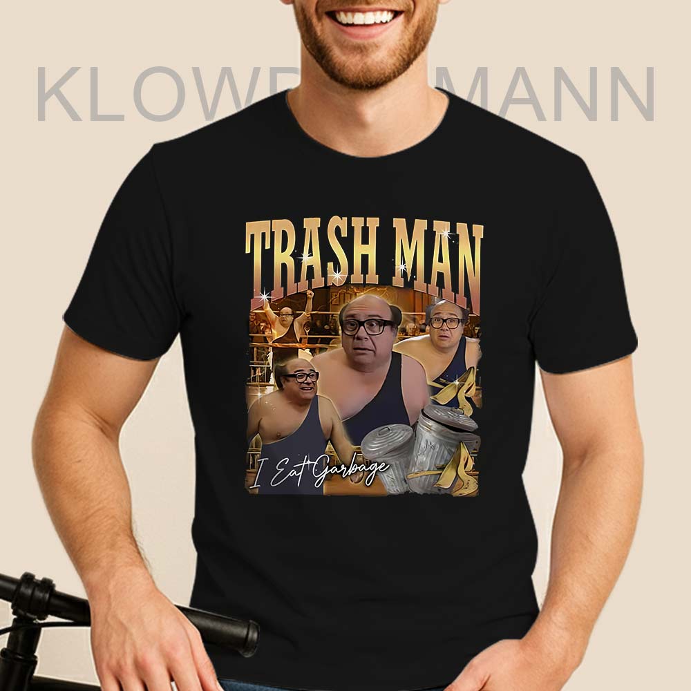 Trash Man Frank Reynolds Shirt, I Eat Garbage