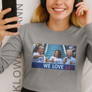 Trump Biden Kamala at Dodger Stadium Long Sleeve, We Love LA Dodgers