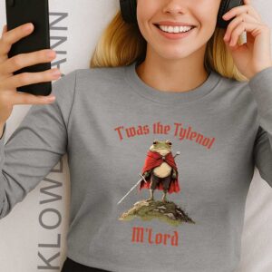 Twas the Tylenol M'lord Long Sleeve, Anti RFK Jr Frog Liberal, Anti Trump