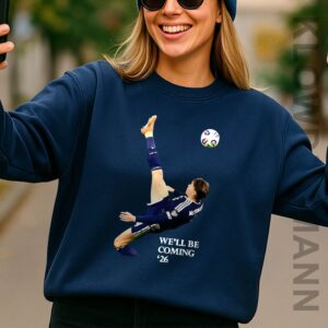 We’ll Be Coming World Cup 2026 Scotland Sweatshirt, McTominay
