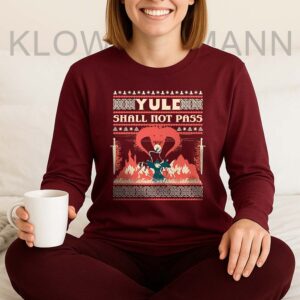Yule Shall Not Pass Christmas Long Sleeve