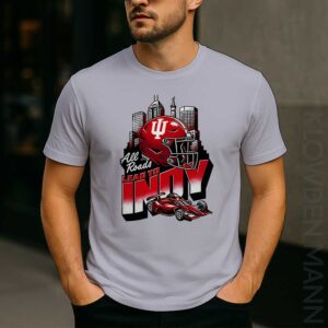 All Roads Lead to Indy Shirt, Indiana Hoosiers