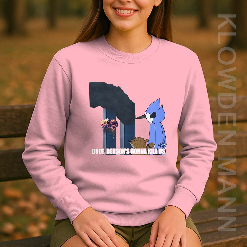 Dude Benson's Gonna Kill US Sweatshirt, Regular Show 9/11 Meme