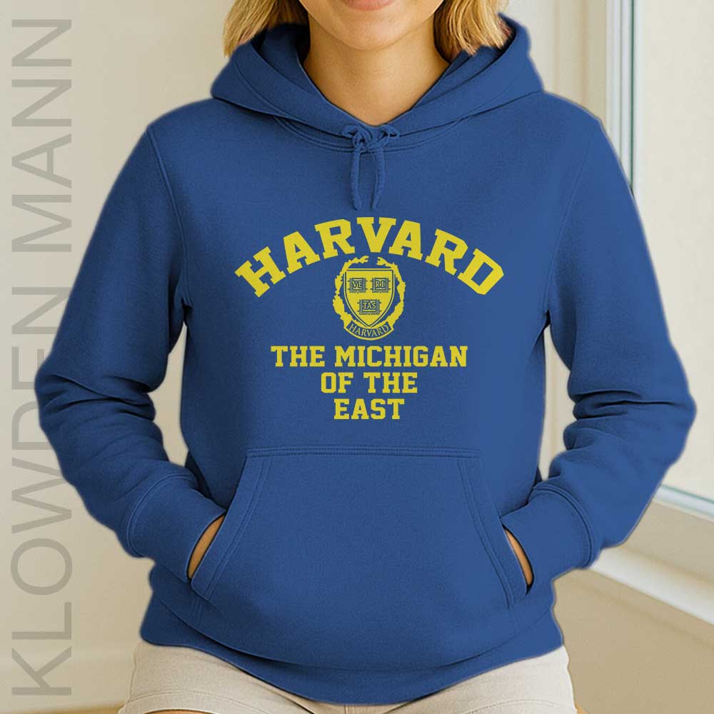 Harvard The Michigan Of The East Hoodie