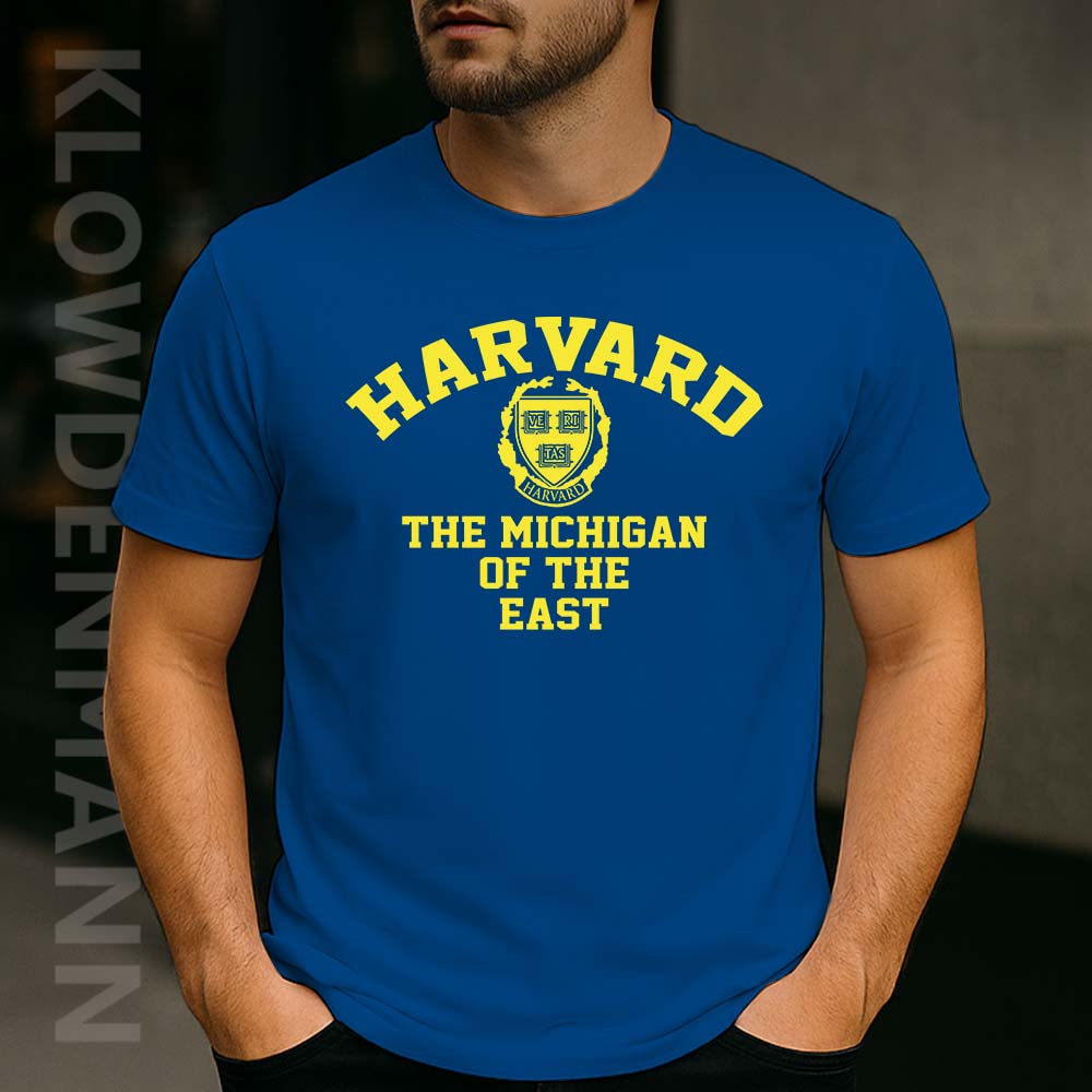 Harvard The Michigan Of The East Shirt