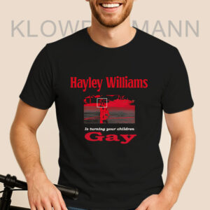 Hayley Williams Is Turning Your Children Gay Shirt