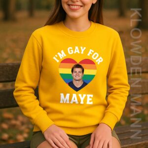 I'm Gay For Maye Sweatshirt, New England Patriots