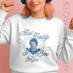 Ilya But Daddy I Love Him Sweatshirt