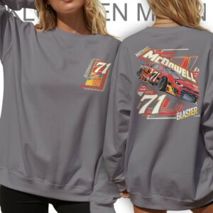 71 Michael McDowell B'laster 2025 Sweatshirt, Nascar