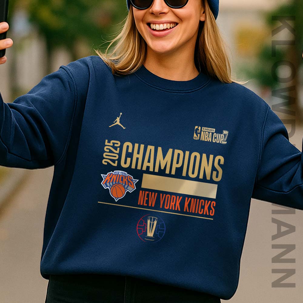 New York Knicks 2025 NBA Cup Champions Sweatshirt