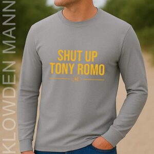 Shut Up Tony Romo Long Sleeve, Kansas City Chiefs