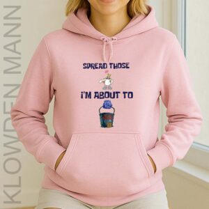 Spread Those I'm About To Cum Bucket Hoodie