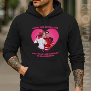 I Want Two Boyfriends Hoodie, Hollander Rozanov With Heart For Valentine