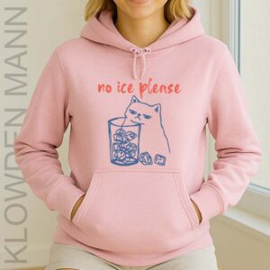 No Ice Please Hoodie, with Cat