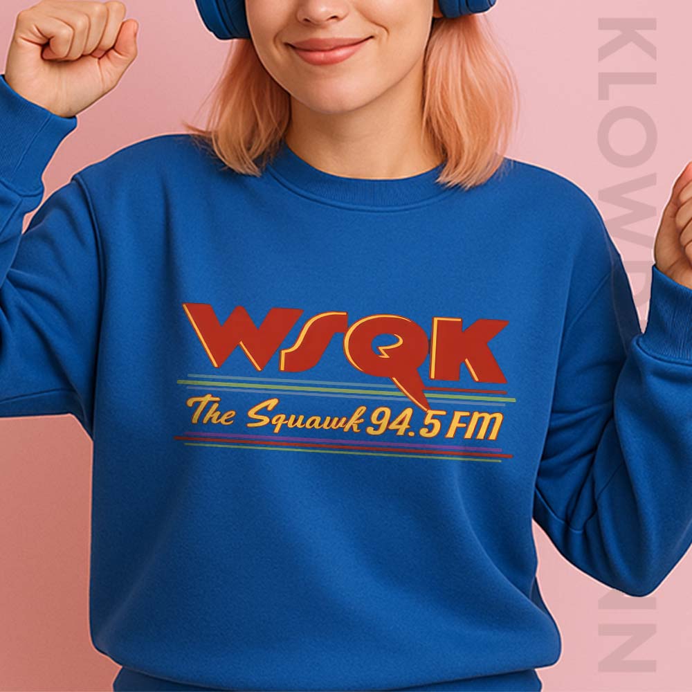 WSQK The Squawk 94.5 FM Radio Sweatshirt, Lucas Sinclair Movie