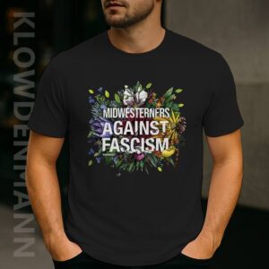 Midwesterners Against Fascism Shirt