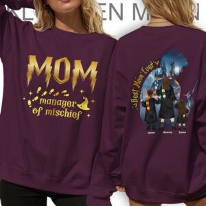 Custom Manager Of Mischief Mom Sweatshirt, Best Mom Ever, Magical Mom